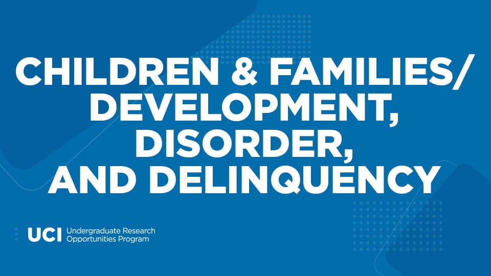 Children & Families/Development, Disorder, and Delinquency